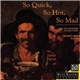 New York Ensemble For Early Music, Frederick Renz - So Quick, So Hot, So Mad: Elizabethan Bawdy Songs