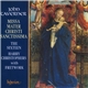 John Taverner / The Sixteen / Harry Christophers With Fretwork - Missa Mater Christi Sanctissima
